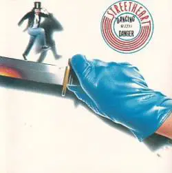 Streetheart : Dancing with Danger